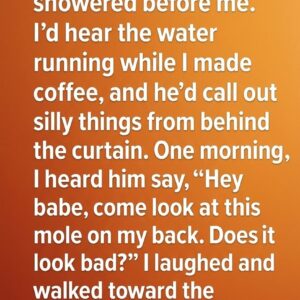 My Husband Always Showered Before Me — One Morning, Something Felt Different